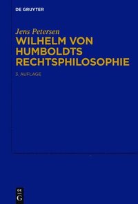 bokomslag Wilhelm von Humboldts Rechtsphilosophie