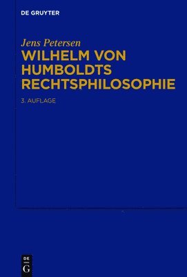 Wilhelm von Humboldts Rechtsphilosophie 1