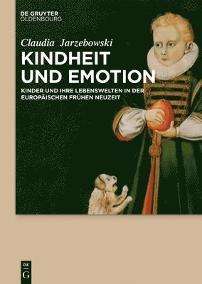 Claudia Jarzebowski - Kindheit und Emotion, Inbunden
