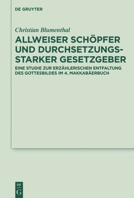 bokomslag Allweiser Schpfer und durchsetzungsstarker Gesetzgeber