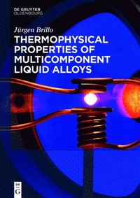 bokomslag Thermophysical Properties of Multicomponent Liquid Alloys