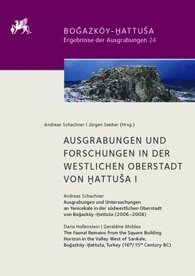 bokomslag Ausgrabungen Und Forschungen in Der Westlichen Oberstadt Von Hattusa I