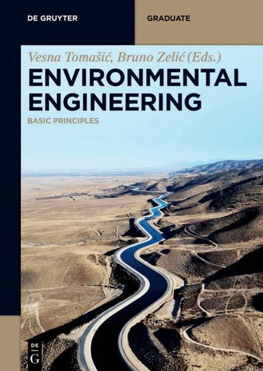Vesna Tomašić, Bruno Zelić - Environmental Engineering, Häftad