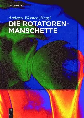 Andreas Werner - Die Rotatorenmanschette, Inbunden. Tillgänglighet: Tillfälligt slut