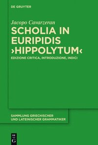 bokomslag Scholia in Euripidis &quot;Hippolytum&quot;