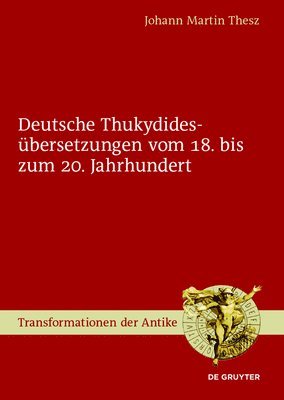 bokomslag Deutsche Thukydidesbersetzungen vom 18. bis zum 20. Jahrhundert