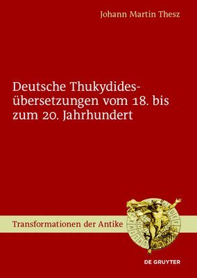 bokomslag Deutsche Thukydidesübersetzungen vom 18. bis zum 20. Jahrhundert