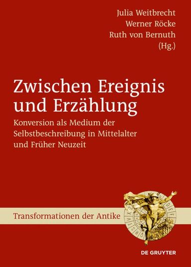 Julia Weitbrecht, Werner Röcke, Ruth Bernuth - Zwischen Ereignis und Erzählung, Inbunden