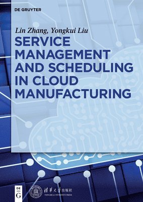 Service management and scheduling in cloud manufacturing 1