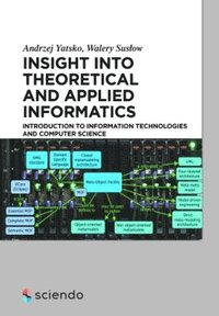 bokomslag Insight into Theoretical and Applied Informatics