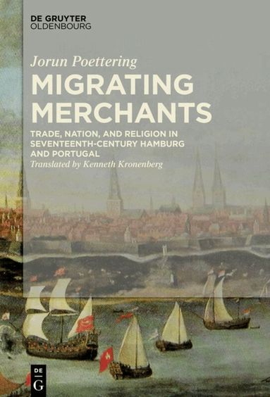 Jorun Poettering - Migrating Merchants, Inbunden