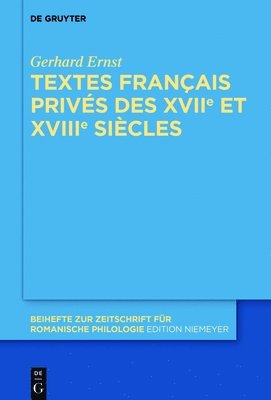 Textes Français Privés Des Xviie Et Xviiie Siècles