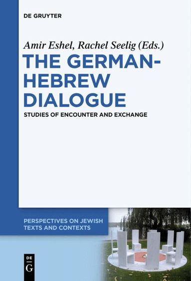 Amir Eshel, Rachel Seelig - German-Hebrew Dialogue, Inbunden