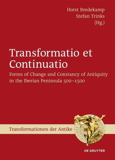 Horst Bredekamp, Stefan Trinks - Transformatio et Continuatio, Inbunden