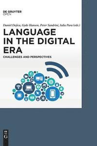 bokomslag Language in the Digital Era. Challenges and Perspectives
