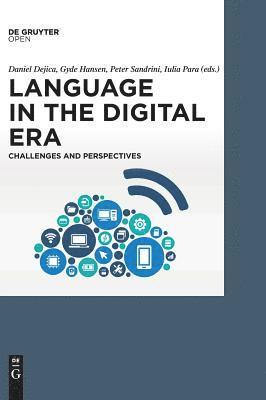 Language in the Digital Era. Challenges and Perspectives 1