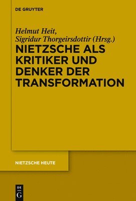 Nietzsche als Kritiker und Denker der Transformation 1