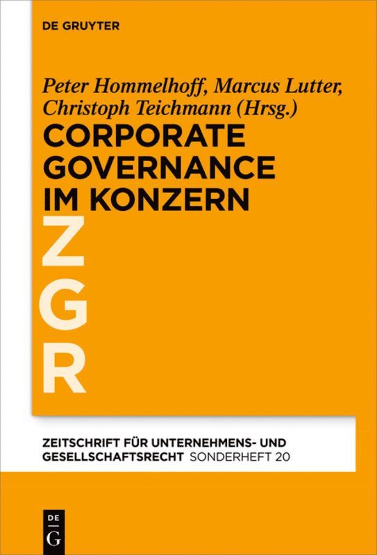 Peter Hommelhoff, Marcus Lutter, Christoph Teichmann - Corporate Governance im grenzüberschreitenden Konzern, Inbunden