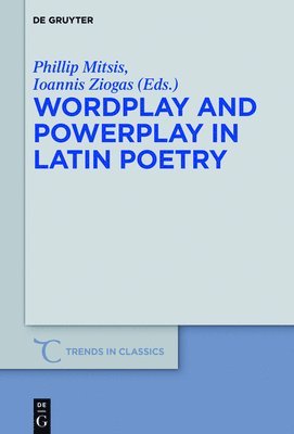 Wordplay and Powerplay in Latin Poetry 1