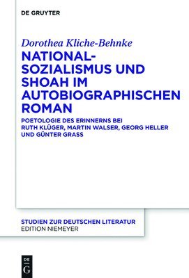 Nationalsozialismus und Shoah im autobiographischen Roman 1