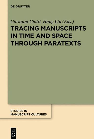 Giovanni Ciotti, Hang Lin - Tracing Manuscripts in Time and Space through Paratexts, Inbunden