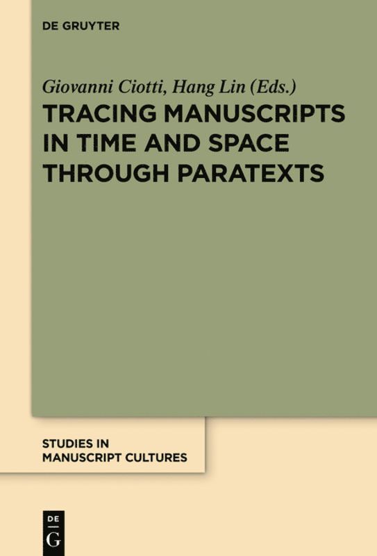 Giovanni Ciotti, Hang Lin - Tracing Manuscripts in Time and Space through Paratexts, Inbunden