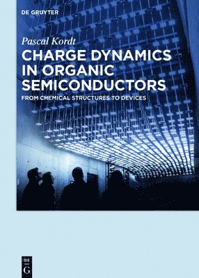 bokomslag Charge Dynamics in Organic Semiconductors