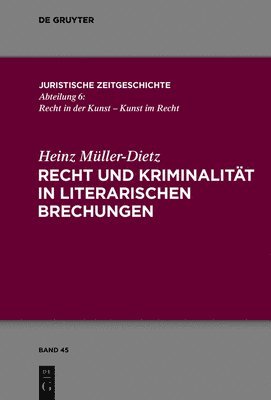 Recht und Kriminalitt in literarischen Brechungen 1