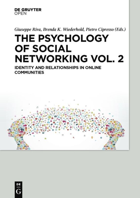 Giuseppe Riva, Brenda K. Wiederhold, Pietro Cipresso - Psychology of Social Networking Vol.2, Inbunden