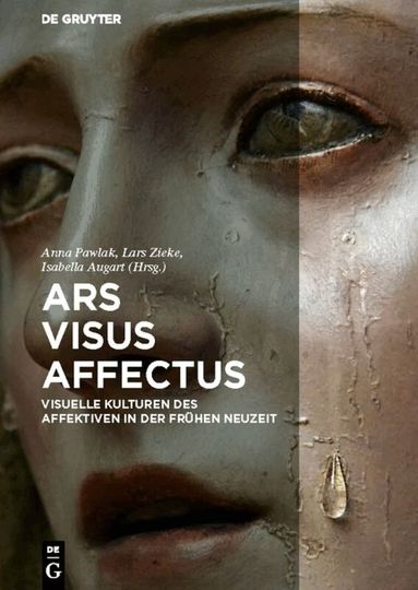 Anna Pawlak, Lars Zieke, Isabella Augart - Ars – Visus – Affectus, Inbunden