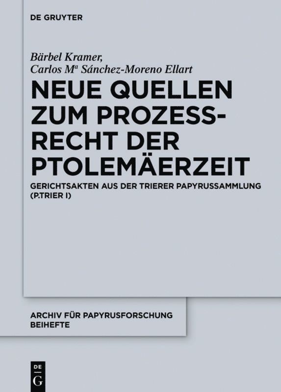 Neue Quellen zum Prozerecht der Ptolemerzeit 1