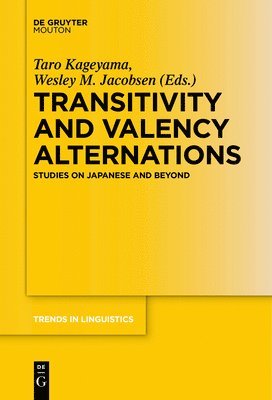 Taro Kageyama, Wesley M. Jacobsen - Transitivity and Valency Alternations, Inbunden