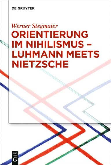 bokomslag Orientierung im Nihilismus - Luhmann meets Nietzsche