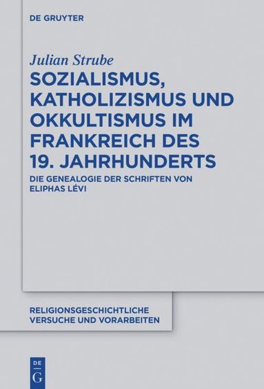 bokomslag Sozialismus, Katholizismus und Okkultismus im Frankreich des 19. Jahrhunderts