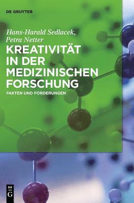 Hans-Harald Sedlacek, Petra Netter - Kreativität in der medizinischen Forschung, Inbunden. Tillgänglighet: Tillfälligt slut