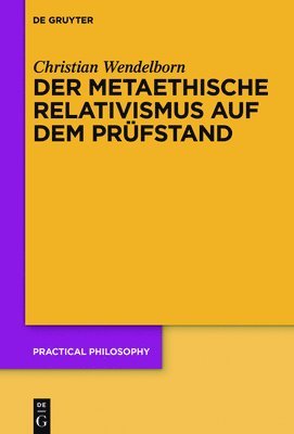 Der metaethische Relativismus auf dem Prfstand 1