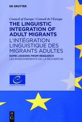 Jean-Claude Beacco, Hans-Jürgen Krumm, David Little, Philia Thalgott, Council of Europe / Conseil de l'Europe - Linguistic Integration of Adult Migrants / l'Intégration Linguistique Des Migrants Adultes, Häftad