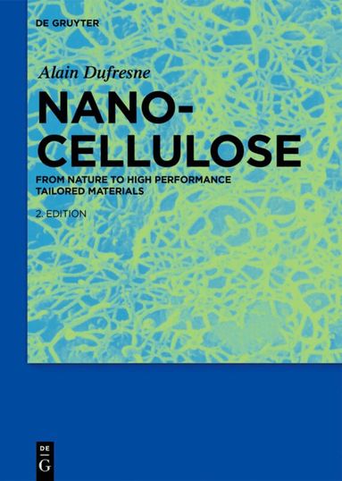 Alain Dufresne - Nanocellulose, Inbunden