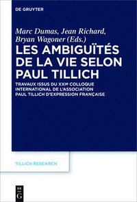 bokomslag Les ambiguts de la vie selon Paul Tillich