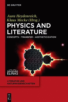 Aura Heydenreich, Klaus Mecke - Physics and Literature, Inbunden