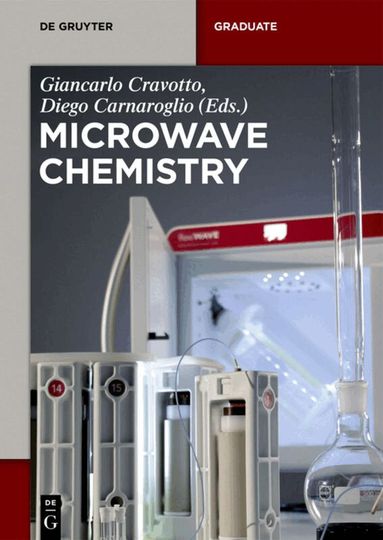 Giancarlo Cravotto, Diego Carnaroglio - Microwave Chemistry, Häftad