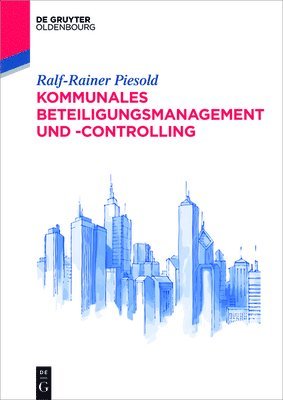 bokomslag Kommunales Beteiligungsmanagement und -controlling