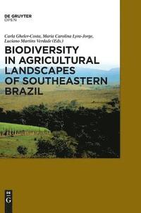 bokomslag Biodiversity in Agricultural Landscapes of Southeastern Brazil