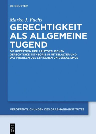 Marko J. Fuchs - Gerechtigkeit als allgemeine Tugend, Inbunden