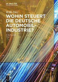 bokomslag Wohin steuert die deutsche Automobilindustrie?