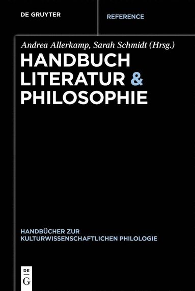 Andrea Allerkamp, Sarah Schmidt - Handbuch Literatur & Philosophie, Inbunden