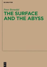 bokomslag The Surface and the Abyss