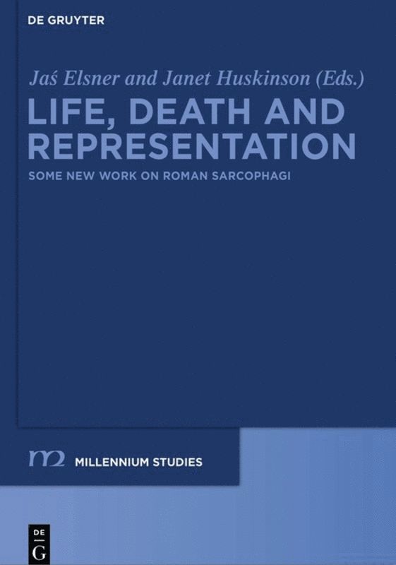 Jas Elsner, Janet Huskinson - Life, Death and Representation, Häftad