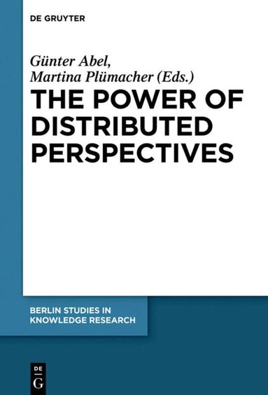 Günter Abel, Martina Plümacher - Power of Distributed Perspectives, Inbunden