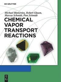 Michael Binnewies, Robert Glaum, Marcus Schmidt, Peer Schmidt - Chemical Vapor Transport Reactions, Häftad